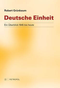 Deutsche Einheit von Grünbaum,  Robert