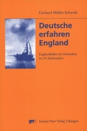 Deutsche erfahren England von Müller-Schwefe,  Gerhard