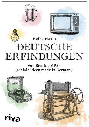 Deutsche Erfindungen von Haupt,  Heike