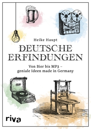 Deutsche Erfindungen von Haupt,  Heike