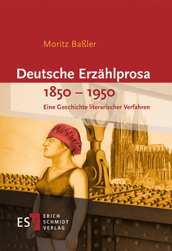 Deutsche Erzählprosa 1850-1950 von Baßler,  Moritz