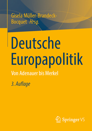 Deutsche Europapolitik von Müller-Brandeck-Bocquet,  Gisela