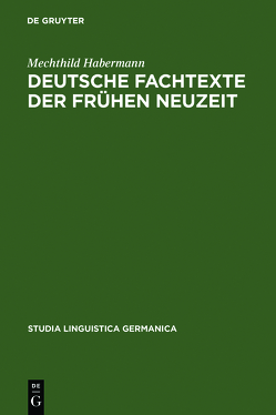 Deutsche Fachtexte der frühen Neuzeit von Habermann,  Mechthild