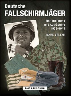 Deutsche Fallschirmjäger von Ott,  Patrick, Veltzé,  Karl