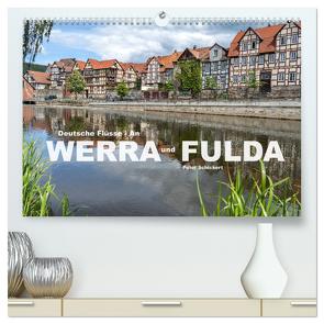 Deutsche Flüsse – An Werra und Fulda (hochwertiger Premium Wandkalender 2024 DIN A2 quer), Kunstdruck in Hochglanz von Schickert,  Peter