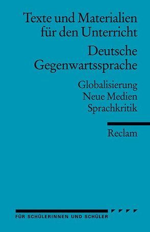 Deutsche Gegenwartssprache von Forster,  Iris, Heinz,  Tobias