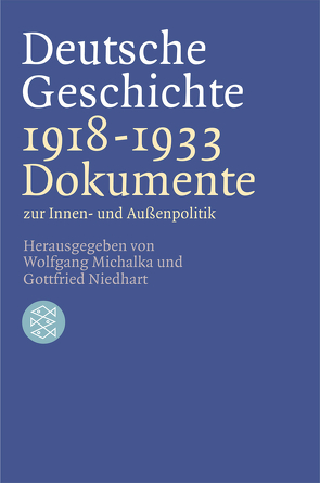 Deutsche Geschichte 1918 – 1933 von Michalka,  Wolfgang, Niedhart,  Gottfried