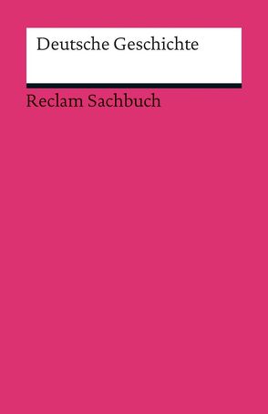 Deutsche Geschichte von Dirlmeier,  Ulf, Gestrich,  Andreas, Herrmann,  Ulrich, Hinrichs,  Ernst, Jarausch,  Konrad H., Klessmann,  Christoph, Reulecke,  Jürgen