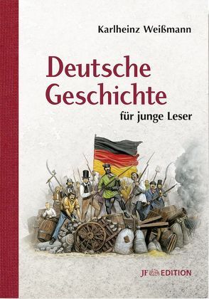 Deutsche Geschichte für junge Leser von Lunyakov,  Sascha, Weissmann,  Karlheinz