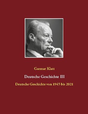 Deutsche Geschichte III von Klatt,  Gunnar