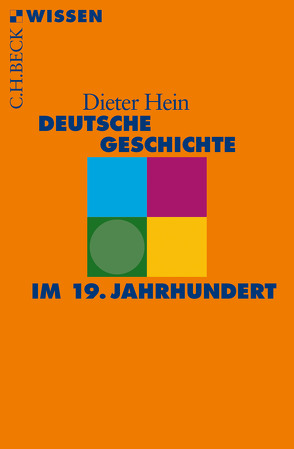 Deutsche Geschichte im 19. Jahrhundert von Hein,  Dieter