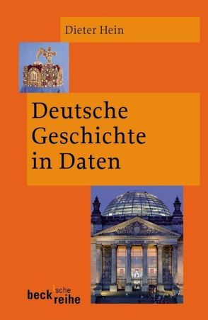 Deutsche Geschichte in Daten von Hein,  Dieter