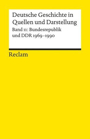 Deutsche Geschichte in Quellen und Darstellung / Bundesrepublik und DDR. 1969-1990 von Bierling,  Stephan, Grosser,  Dieter, Neuss,  Beate
