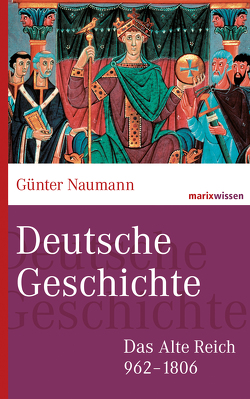Deutsche Geschichte von Naumann,  Günter