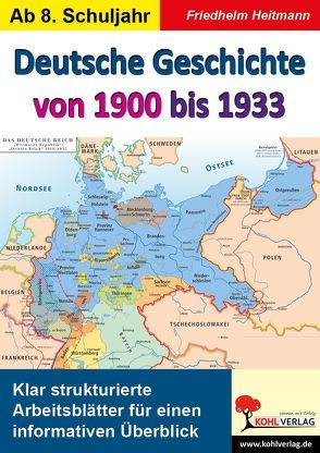 Deutsche Geschichte von 1900 bis 1933 von Heitmann,  Friedhelm