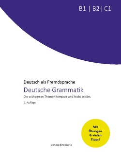 Deutsche Grammatik B1, B2, C1 von Berke,  Nadine