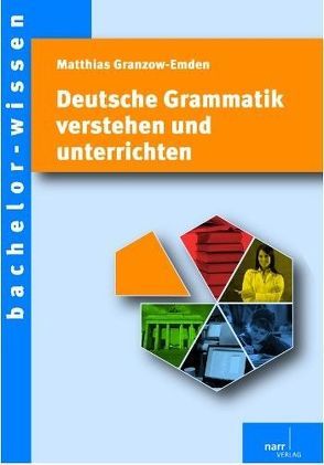 Deutsche Grammatik verstehen und unterrichten von Granzow-Emden,  Prof. Dr. Matthias