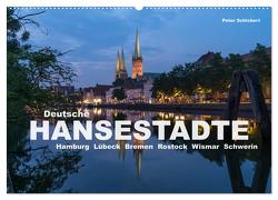 Deutsche Hansestädte (Wandkalender 2024 DIN A2 quer), CALVENDO Monatskalender von Schickert,  Peter
