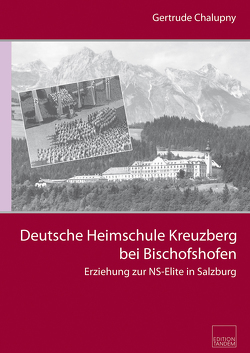Deutsche Heimschule Kreuzberg bei Bischofshofen von Chalupny,  Gertrude