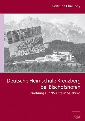 Deutsche Heimschule Kreuzberg bei Bischofshofen von Chalupny,  Gertrude