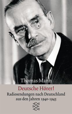 Deutsche Hörer! von Mann,  Thomas
