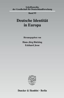 Deutsche Identität in Europa. von Bücking,  Hans-Jörg, Jesse,  Eckhard