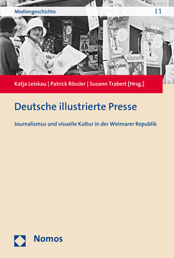 Deutsche illustrierte Presse von Leiskau,  Katja, Rössler,  Patrick, Trabert,  Susann