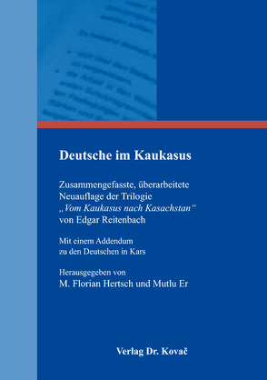 Deutsche im Kaukasus von Edgar,  Reitenbach, Er,  Mutlu, Hertsch,  M. Florian