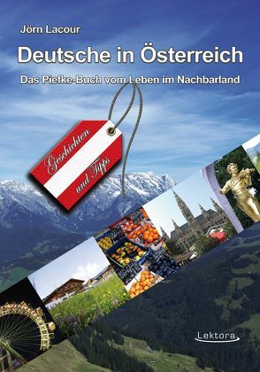 Deutsche in Österreich von Lacour,  Jörn