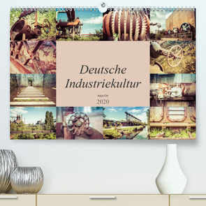 Deutsche Industriekultur (Premium, hochwertiger DIN A2 Wandkalender 2020, Kunstdruck in Hochglanz) von Ott,  Anja