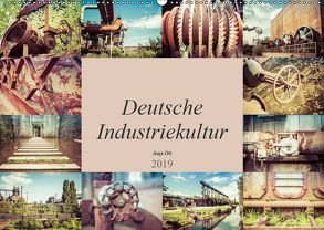 Deutsche Industriekultur (Wandkalender 2019 DIN A2 quer) von Ott,  Anja