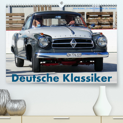 Deutsche Klassiker (Premium, hochwertiger DIN A2 Wandkalender 2023, Kunstdruck in Hochglanz) von Wubben,  Arie