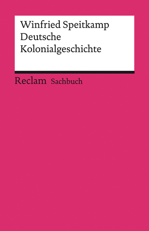 Deutsche Kolonialgeschichte von Speitkamp,  Winfried