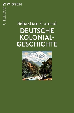 Deutsche Kolonialgeschichte von Conrad,  Sebastian