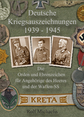 Deutsche Kriegsauszeichnungen 1939–1945 von Michaelis,  Rolf