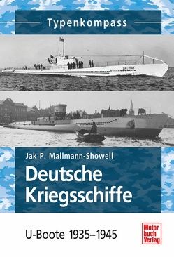 Deutsche Kriegsschiffe von Mallmann Showell,  Jak P.