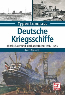 Deutsche Kriegsschiffe von Rosentreter,  Robert