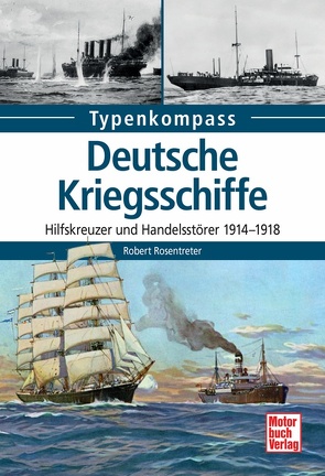 Deutsche Kriegsschiffe von Rosentreter,  Robert