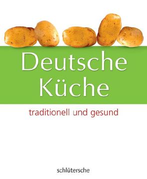 Deutsche Küche von Beuckmann-Wübbels,  Annette, Beyer,  Kathrin, Hoppe,  Corinna, Rudminat,  Andrea