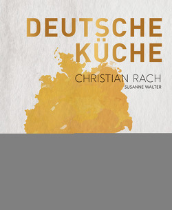 Deutsche Küche von Rach,  Christian