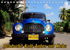 Deutsche Kult-Autos auf Kuba (Tischkalender 2023 DIN A5 quer) von von Loewis of Menar,  Henning