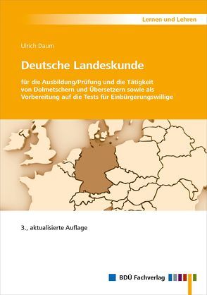 Deutsche Landeskunde – 3., aktualisierte Auflage von Daum,  Ulrich