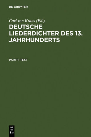 Deutsche Liederdichter des 13. Jahrhunderts von von Kraus,  Carl