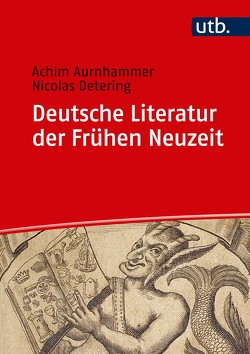 Deutsche Literatur der Frühen Neuzeit von Aurnhammer,  Achim, Detering,  Nicolas