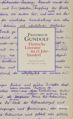 Deutsche Literatur im 17. Jahrhundert von Gundolf,  Friedrich, Lessau,  Mathis, Redl,  Philipp, Riechers,  Hans-Christian