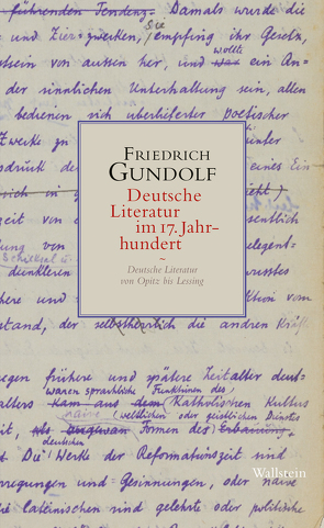 Deutsche Literatur im 17. Jahrhundert von Gundolf,  Friedrich, Lessau,  Mathis, Redl,  Philipp, Riechers,  Hans-Christian