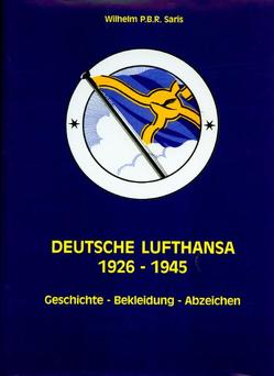 Deutsche Lufthansa 1926-1945 von Saris,  P B