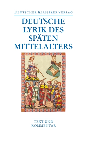 Deutsche Lyrik des späten Mittelalters von Wachinger,  Burghart