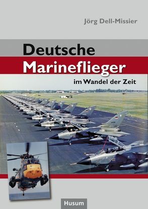 Deutsche Marineflieger von Dell-Missier,  Jörg