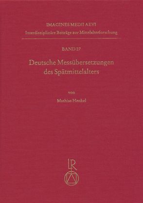 Deutsche Messübersetzungen des Spätmittelalters von Henkel,  Mathias